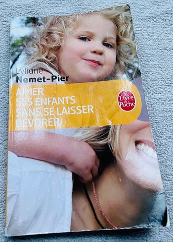 Livre aimer ses enfants sans se laisser dévorer