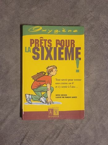 Prêts pour la sixième François Lachèze, Sophie Bresdin