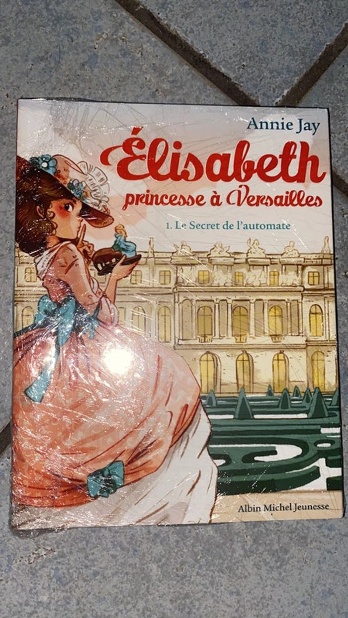 Elisabeth princesse à Versailles.le secret de l’automate