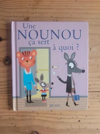 Livre Une nounou ça sert à quoi