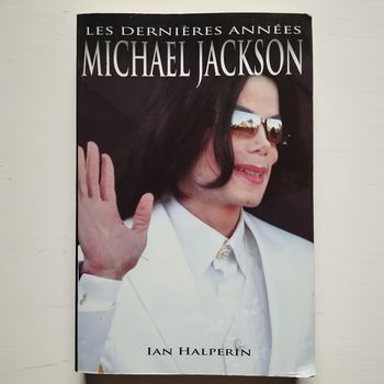 MICHAEL JACKSON - Les dernières années - LIVRE (occasion)