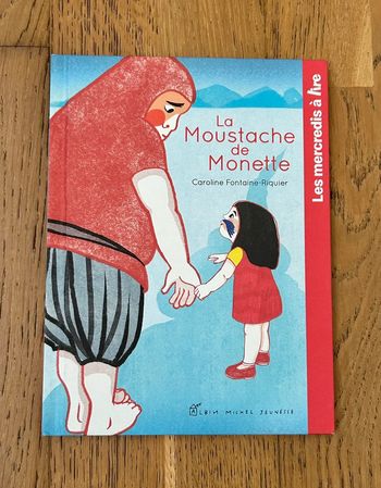Livre mercredi à lire  "La moustache de Monette"
