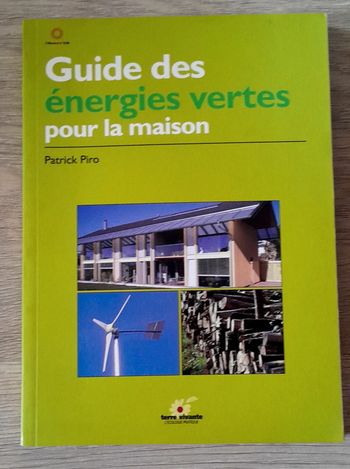 Guide des énergies vertes pour la maison Patrick piro