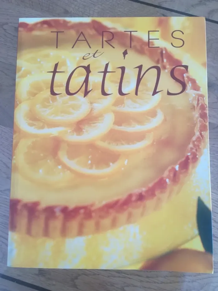 Livre recette tartes et tatin