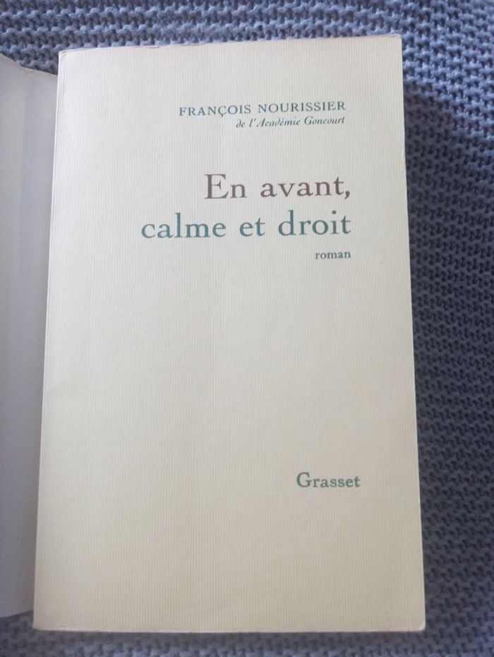 François Nourissier - En avant, calme et droit - photo numéro 2