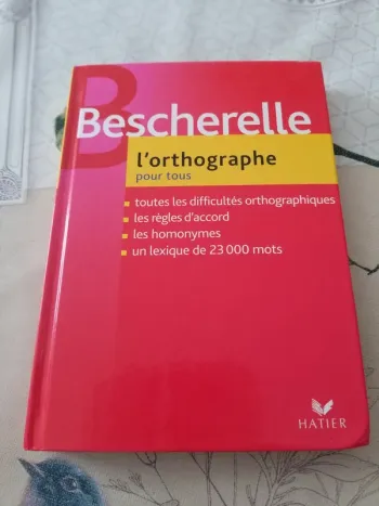 Bescherelle l orthographe pour tous.