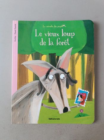 La minute papillon le vieux loup de la forêt