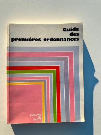 Livre médecine - Guide des premières ordonnances