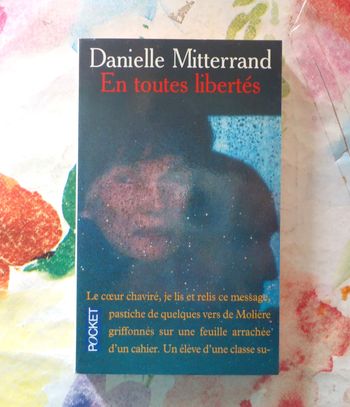 EN TOUTES LIBERTES par Danielle MITTERRAND Ed. Pocket