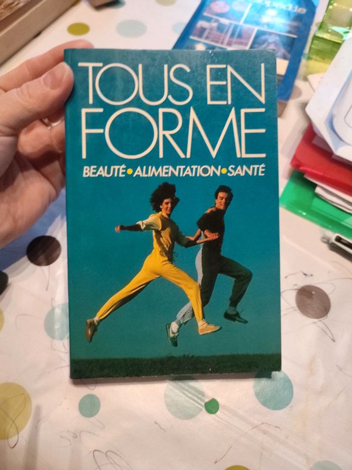 Tous en forme beauté alimentation santé