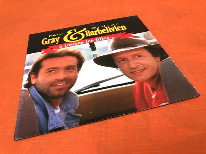 Vinyle 45 tours Felix Gray & Didier Barbelivien (1990) A toutes les filles... - photo numéro 2