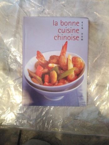 La bonne cuisine chinoise par Ken Hom