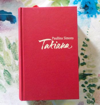 TATIANA de Paullina SIMONS Ed. France Loisirs